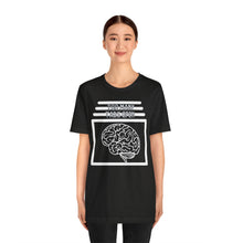 Load image into Gallery viewer, Brain Has Too Many Tabs Open Unisex Jersey Short Sleeve Tee