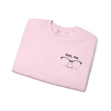 Load image into Gallery viewer, "Um, no" Unisex Heavy Blend™ Crewneck Sweatshirt (small glasses)