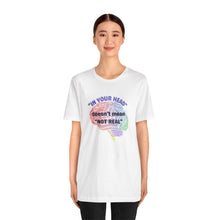 Load image into Gallery viewer, "In Your Head" Unisex Jersey Short Sleeve Tee