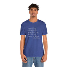 Load image into Gallery viewer, Skinner on Science Unisex Jersey Short Sleeve Tee