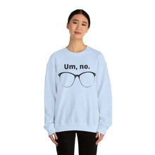 Load image into Gallery viewer, "Um, no" Unisex Heavy Blend™ Crewneck Sweatshirt (large glasses)
