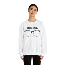 Load image into Gallery viewer, "Um, no" Unisex Heavy Blend™ Crewneck Sweatshirt (large glasses)
