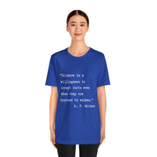 Load image into Gallery viewer, Science Quote Unisex Jersey Short Sleeve Tee