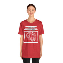Load image into Gallery viewer, Brain Has Too Many Tabs Open Unisex Jersey Short Sleeve Tee