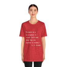 Load image into Gallery viewer, Science Quote Unisex Jersey Short Sleeve Tee