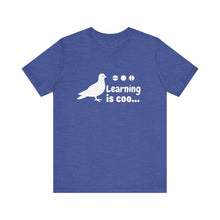 Load image into Gallery viewer, Learning is Coo Pigeon Jersey Short Sleeve Tee