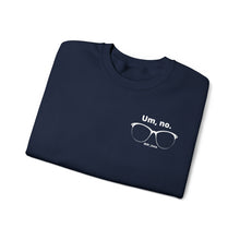 Load image into Gallery viewer, "Um, no" Unisex Heavy Blend™ Crewneck Sweatshirt (small glasses)
