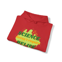 Load image into Gallery viewer, "Science Doesn't Require Belief" Unisex Pullover Hoodie