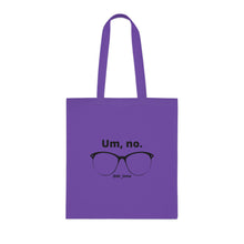 Load image into Gallery viewer, "Psychology Says No Such Thing / Um, No" Double Sided Cotton Tote with Dr. Inna quote