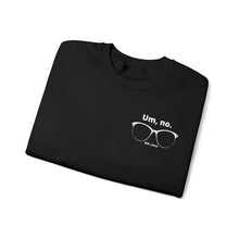 Load image into Gallery viewer, "Um, no" Unisex Heavy Blend™ Crewneck Sweatshirt (small glasses)