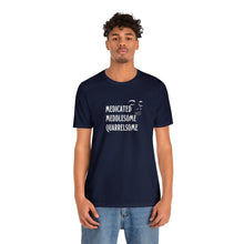 Load image into Gallery viewer, "Medicated Medlesome Quarrelsome" Jersey Short Sleeve Tee