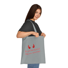 Load image into Gallery viewer, "Do you like my horns? They are retractable" Cotton Tote with Dr. Inna quote