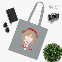 Load image into Gallery viewer, "Real Psychology with Dr. Inna" Cotton Tote with Dr. Inna quote
