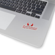 Load image into Gallery viewer, "Do you like my horns?" Kiss-Cut Stickers
