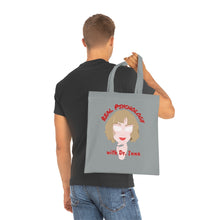 Load image into Gallery viewer, "Real Psychology with Dr. Inna" Cotton Tote with Dr. Inna quote