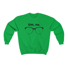 Load image into Gallery viewer, "Um, no" Unisex Heavy Blend™ Crewneck Sweatshirt (Large glasses version)