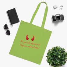Load image into Gallery viewer, "Do you like my horns? They are retractable" Cotton Tote with Dr. Inna quote