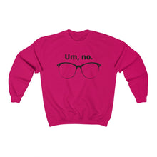 Load image into Gallery viewer, "Um, no" Unisex Heavy Blend™ Crewneck Sweatshirt (Large glasses version)