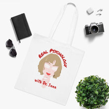 Load image into Gallery viewer, "Real Psychology with Dr. Inna" Cotton Tote with Dr. Inna quote