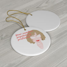 Load image into Gallery viewer, "Comfort Professor" Ceramic Ornaments