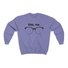 Load image into Gallery viewer, "Um, no" Unisex Heavy Blend™ Crewneck Sweatshirt (Large glasses version)