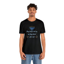 Load image into Gallery viewer, Hanukkah &quot;Let&#39;s Eat!&quot; Unisex Jersey Short Sleeve Tee
