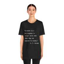 Load image into Gallery viewer, Science Quote Unisex Jersey Short Sleeve Tee
