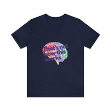 Load image into Gallery viewer, &quot;That&#39;s Not How This Works&quot; Brain Unisex Tee
