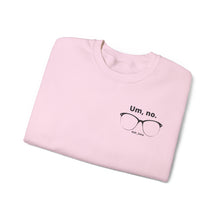 Load image into Gallery viewer, &quot;Um, no&quot; Unisex Heavy Blend™ Crewneck Sweatshirt (small glasses)
