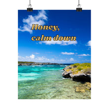 Load image into Gallery viewer, "Calm" Inspirational poster inspired by hate comments
