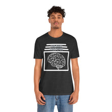 Load image into Gallery viewer, Brain Has Too Many Tabs Open Unisex Jersey Short Sleeve Tee
