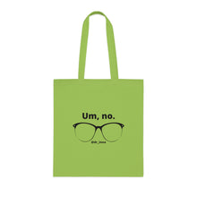 Load image into Gallery viewer, &quot;Psychology Says No Such Thing / Um, No&quot; Double Sided Cotton Tote with Dr. Inna quote
