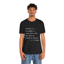 Load image into Gallery viewer, Science Quote Unisex Jersey Short Sleeve Tee
