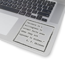 Load image into Gallery viewer, Skinner on Science Kiss-Cut Stickers
