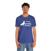 Load image into Gallery viewer, &quot;Learning is Coo&quot; Women&#39;s Triblend Tee
