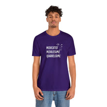 Load image into Gallery viewer, &quot;Medicated Medlesome Quarrelsome&quot; Jersey Short Sleeve Tee
