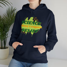 Load image into Gallery viewer, &quot;Science Doesn&#39;t Require Belief&quot; Unisex Pullover Hoodie
