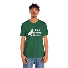 Load image into Gallery viewer, Learning is Coo Pigeon Jersey Short Sleeve Tee
