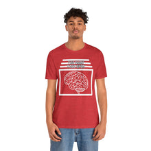 Load image into Gallery viewer, Brain Has Too Many Tabs Open Unisex Jersey Short Sleeve Tee
