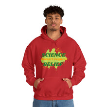 Load image into Gallery viewer, &quot;Science Doesn&#39;t Require Belief&quot; Unisex Pullover Hoodie
