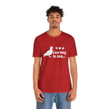 Load image into Gallery viewer, Learning is Coo Pigeon Jersey Short Sleeve Tee
