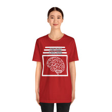 Load image into Gallery viewer, Brain Has Too Many Tabs Open Unisex Jersey Short Sleeve Tee
