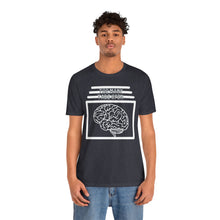 Load image into Gallery viewer, Brain Has Too Many Tabs Open Unisex Jersey Short Sleeve Tee
