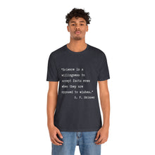 Load image into Gallery viewer, Science Quote Unisex Jersey Short Sleeve Tee
