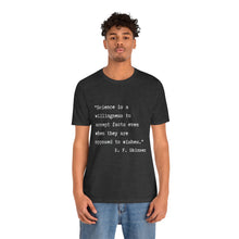 Load image into Gallery viewer, Science Quote Unisex Jersey Short Sleeve Tee
