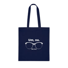 Load image into Gallery viewer, &quot;Psychology Says No Such Thing / Um, No&quot; Double Sided Cotton Tote with Dr. Inna quote
