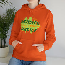 Load image into Gallery viewer, &quot;Science Doesn&#39;t Require Belief&quot; Unisex Pullover Hoodie
