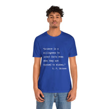 Load image into Gallery viewer, Science Quote Unisex Jersey Short Sleeve Tee
