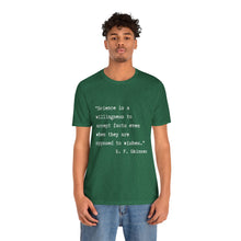 Load image into Gallery viewer, Science Quote Unisex Jersey Short Sleeve Tee
