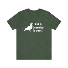 Load image into Gallery viewer, Learning is Coo Pigeon Jersey Short Sleeve Tee
